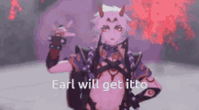 Earl Will Get Itto Tom Will Get Itto GIF - Earl Will Get Itto Tom Will Get Itto Arataki Itto GIFs
