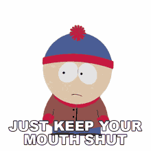 just keep your mouth shut stan marsh southpark s8ep6 goobacks