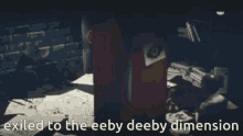 Exiled To The Eeby Deeby Dimension GIF - Exiled To The Eeby Deeby Dimension Eeby Deeby GIFs