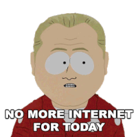No More Internet For Today South Park Sticker - No More Internet For Today South Park Overlogging Stickers