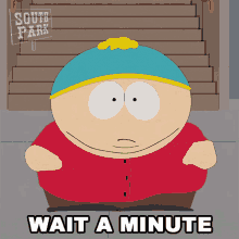 Wait A Minute Eric Cartman GIF - Wait A Minute Eric Cartman South Park GIFs