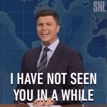 I Have Not Seen You In A While Saturday Night Live GIF - I Have Not Seen You In A While Saturday Night Live Weekend Update GIFs