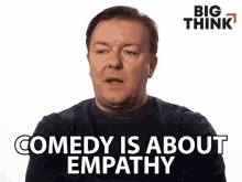 Comedy Is About Empathy Ricky Gervais GIF - Comedy Is About Empathy Ricky Gervais Big Think GIFs