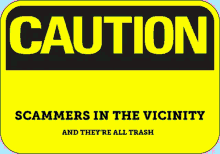Caution Scammers GIF - Caution Scammers Scam GIFs