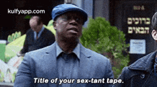 Title Of Your Sex-tant Tape..Gif GIF - Title Of Your Sex-tant Tape. B99 Q GIFs
