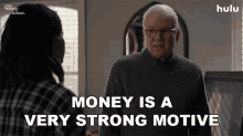 Money Is A Very Strong Motive Charles Haden Savage GIF - Money Is A Very Strong Motive Charles Haden Savage Steve Martin GIFs