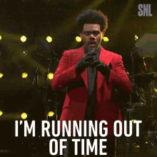Im Running Out Of Time The Weeknd GIF - Im Running Out Of Time The Weeknd Saturday Night Live GIFs