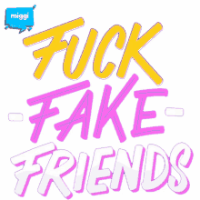 miggi fake friend