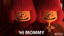 Hi Mommy Mamma GIF - Hi Mommy Mommy Mom GIFs