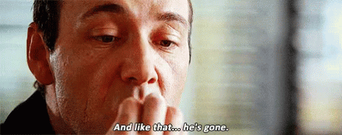 And Like That...He&#39;S Gone GIF - And Like That Hes Gone The Usual Suspects  Kevin Spacey - Discover &amp; Share GIFs