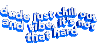 Animated Text Chill Out And Vibe Sticker - Animated Text Chill Out And Vibe Not That Hard Stickers