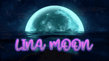 Lina Moon GIF - Lina Moon Moon GIFs