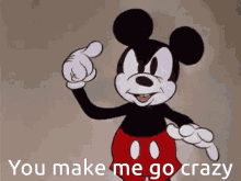 Crazy Mickey Mouse GIF - Crazy Mickey Mouse You Make Me Go Crazy GIFs