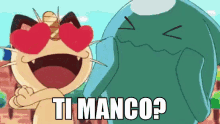 ti manco do you miss me missing me pokemon heart eyes ti manco do you miss me missing me pokemon heart eyes
