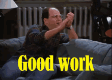 Good Work GIF - Good Work George Costanza Seinfeld GIFs