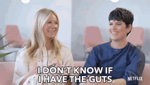 I Dont Know If I Have The Guts Elise Loehnen GIF - I Dont Know If I Have The Guts Elise Loehnen Gwyneth Paltrow GIFs