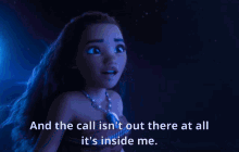 Disney Moana GIF - Disney Moana And The Call Isnt Out There At All GIFs