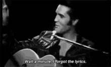 Wait A Minute, I Forgot The Lyrics. - Elvis GIF - Forgot I Forgot Lyrics GIFs