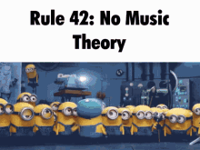 Rule42 Music Theory GIF - Rule42 Music Theory Minions GIFs