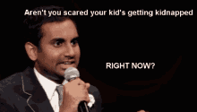 Scared Your Kid'S Getting Kidnapped - Kidnap GIF - Kidnap Aziz Ansari Comedy GIFs