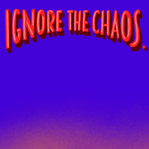 Democracyrising Ignore The Chaos GIF - Democracyrising Ignore The Chaos Chaos GIFs