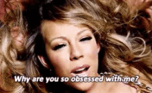 Mariah Carey Obsessed GIF - Mariah Carey Mariah Obsessed GIFs