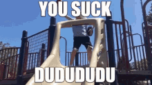 You Suck Dududu GIF - You Suck Dududu Stupid Edition GIFs