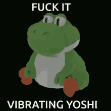 Vibrating Yoshi Vibration GIF - Vibrating Yoshi Vibration Fuck It GIFs