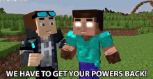 We Have To Get Your Powers Back Get It Back GIF - We Have To Get Your Powers Back We Have To Get Your Powers Back GIFs