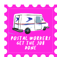 Postal Workers Usps Sticker - Postal Workers Usps Postal Workers Get The Job Done Stickers