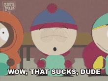 Wow That Sucks Dude Stan GIF - Wow That Sucks Dude Stan South Park GIFs