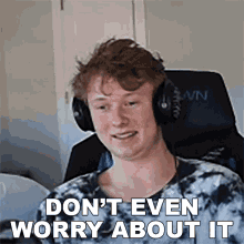 Dont Even Worry About It Av GIF - Dont Even Worry About It Av Dont Worry GIFs