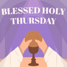 Maundy Thursday Holy Thursday GIF - Maundy Thursday Holy Thursday Blessed Holy Thursday GIFs
