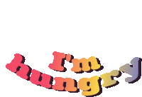 Im Hungry Im Starving Sticker - Im Hungry Im Starving I Want Food Stickers
