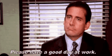 Please Have A Good Day At Work. GIF - Have A Good Day At Work Please Have A Good Day At Work Have A Good Day GIFs