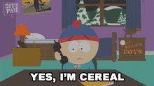 Yes Im Cereal Stan Marsh GIF - Yes Im Cereal Stan Marsh South Park GIFs