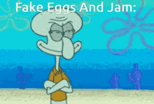 squidward fake eggs fake eggs and jam meme fake