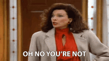 Oh No Youre Not Julia Sugarbaker GIF - Oh No Youre Not Julia Sugarbaker Dixie Carter GIFs