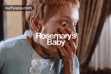 Rosemary'Sbaby.Gif GIF - Rosemary'Sbaby Face Person GIFs