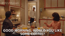 Good Morning Would You Like Some Coffee Abe Weissman GIF - Good Morning Would You Like Some Coffee Abe Weissman Rose Weissman GIFs
