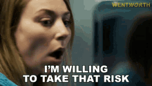 Im Willing To Take That Risk Allie Novak GIF - Im Willing To Take That Risk Allie Novak Wentworth GIFs