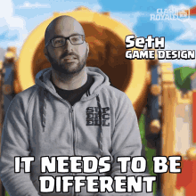 It Needs To Be Different Seth GIF - It Needs To Be Different Seth Clash Royale GIFs