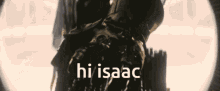 Isaac Hi Isaac GIF - Isaac Hi Isaac Thanos GIFs