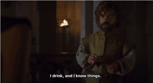 I Drink I Know Things GIF - I Drink I Know Things Game Of Thrones - Discover & Share GIFs