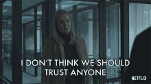 I Dont Think We Should Trust Anyone I Dont Think We Can Trust Anyone GIF - I Dont Think We Should Trust Anyone I Dont Think We Can Trust Anyone We Have To Be Careful Who We Trust GIFs