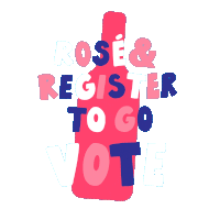 Register To Vote Rose Sticker - Register To Vote Rose Wine Time Stickers