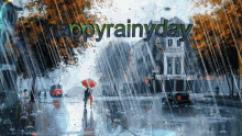 Happy Rainy Day Raining GIF - Happy Rainy Day Raining Gloomy GIFs