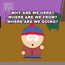 Why Are We Here Stan Marsh GIF - Why Are We Here Stan Marsh South Park GIFs