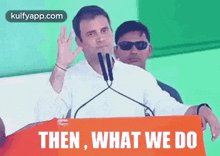 Then What We Do.Gif GIF - Then What We Do Rahul Gandhi Trending GIFs