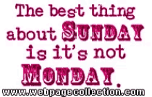 Best Thing About Sunday Not Monday GIF - Best Thing About Sunday Not Monday GIFs